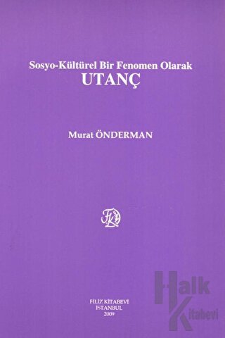 Sosyo-Kültürel Bir Fenomen Olarak Utanç