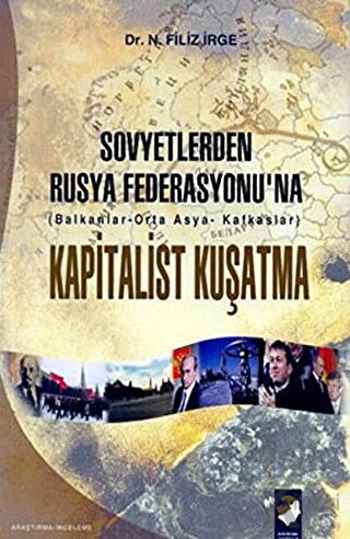 Sovyetlerden Rusya Federasyonu'na Kapitalist Kuşatma