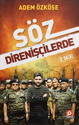 Söz Direnişçilerde