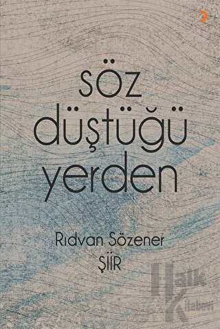 Söz Düştüğü Yerden