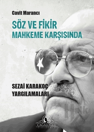 Söz ve Fikir Mahkeme Karşısında - Sezai Karakoç Yargılamaları - Halkki