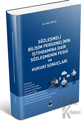 Sözleşmeli Bilişim Personelinin İstihdamına Dair Sözleşmenin Feshi ve Hukuki Sonuçları