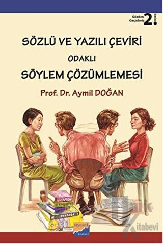 Sözlü ve Yazılı Çeviri Odaklı Söylem Çözümlemesi