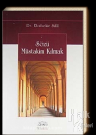 Sözü Müstakim Kılmak 1