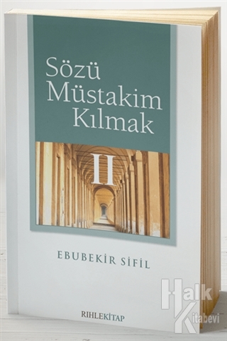 Sözü Müstakim Kılmak 2