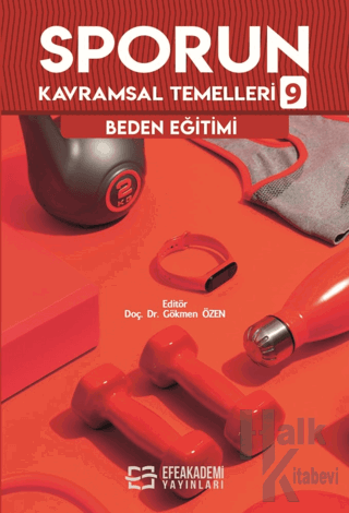 Sporun Kavramsal Temelleri 9 - Beden Eğitimi - Halkkitabevi