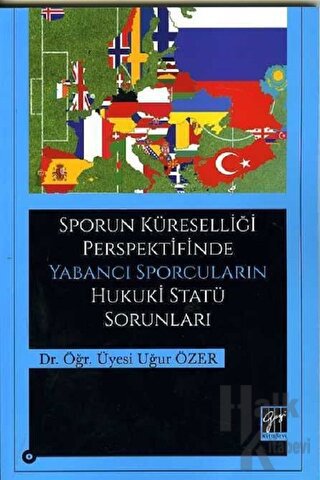 Sporun Küreselliği Perspektifinde Yabancı Sporcuların Hukuki Statü Sorunları