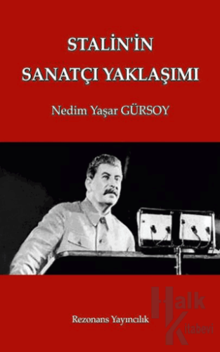 Stalin'in Sanatçı Yaklaşımı - Halkkitabevi