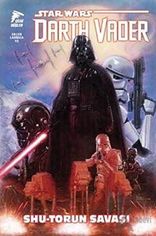 Star Wars Darth Vader Cilt 3 Shu-Torun Savaşı