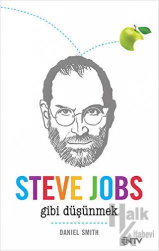 Steve Jobs Gibi Düşünmek