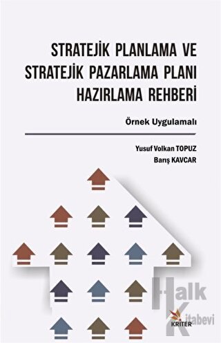 Stratejik Planlama ve Stratejik Pazarlama Planı Hazırlama Rehberi - Ha