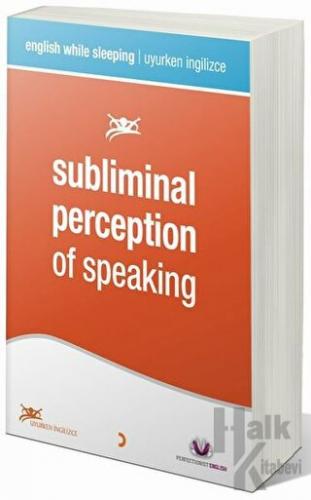 Subliminal Perception of Speaking