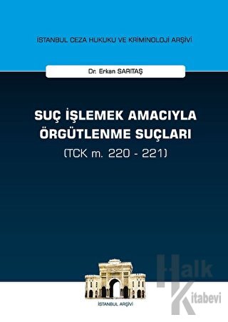 Suç İşlemek Amacıyla Örgütlenme Suçları (Ciltli) - Halkkitabevi