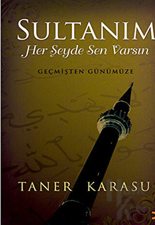 Sultanım Her Şeyde Sen Varsın