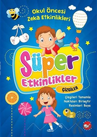 Süper Etkinlikler Çizgiler - Okul Öncesi Zeka Etkinlikleri - Halkkitab