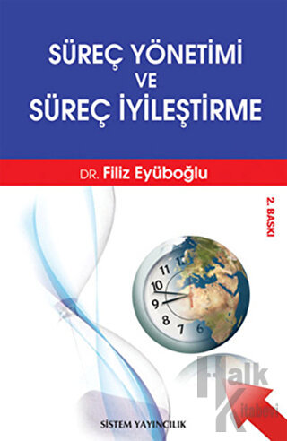 Süreç Yönetimi ve Süreç İyileştirme