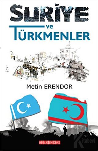 Suriye ve Türkmenler - Halkkitabevi