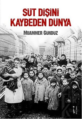 Süt Dişini Kaybeden Dünya - Halkkitabevi