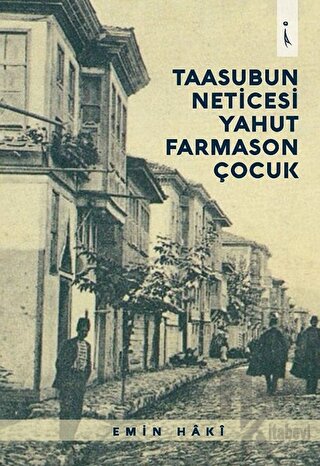 Taasubun Neticesi Yahut Farmason Çocuk