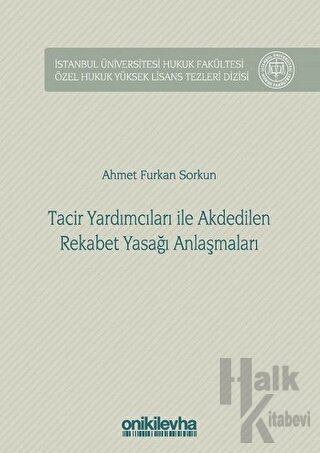 Tacir Yardımcıları ile Akdedilen Rekabet Yasağı Anlaşmaları (Ciltli)