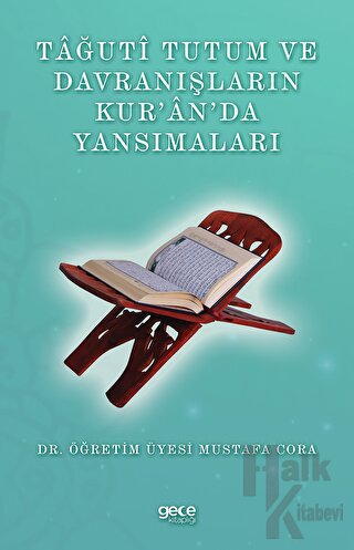 Tağuti Tutum ve Davranışların Kur’an’da Yansımaları - Halkkitabevi