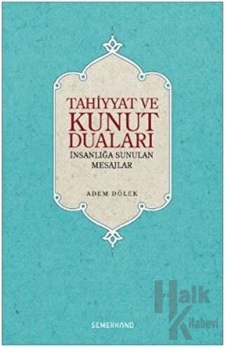 Tahiyyat ve Kunut Duaları - Halkkitabevi