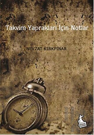 Takvim Yaprakları İçin Notlar