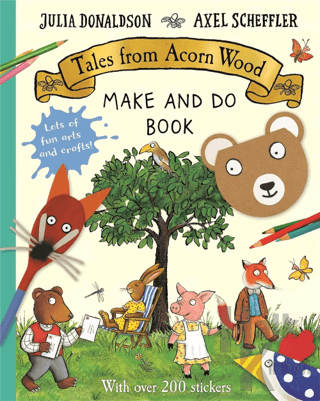 Tales From Acorn Wood Make and Do Book - Halkkitabevi