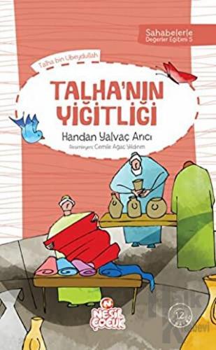 Talha`nın Yiğitliği - Sahabelerle Değerler Eğitimi 1. Set