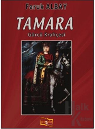 Tamara Gürcü Kraliçesi - Halkkitabevi