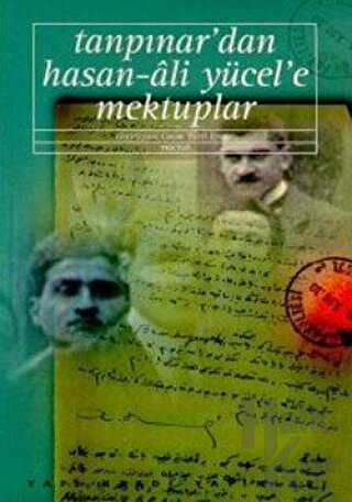 Tanpınar’dan Hasan-Ali Yücel’e Mektuplar