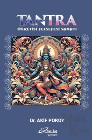 Tantra - Öğretisi, Felsefesi, Sanatı - Halkkitabevi