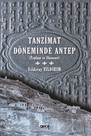 Tanzimat Döneminde Antep - Halkkitabevi