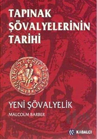 Tapınak Şövalyelerinin Tarihi Yeni Şövalyelik