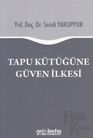 Tapu Kütüğüne Güven İlkesi (Ciltli)