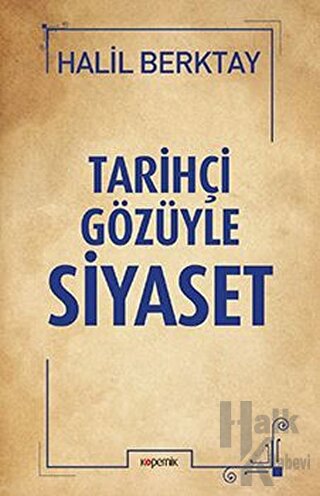 Tarihçi Gözüyle Siyaset