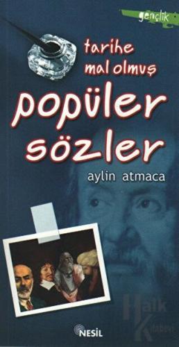 Tarihe Mal Olmuş Popüler Sözler