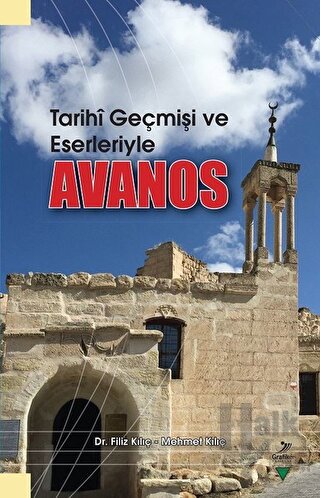 Tarihi Geçmişi ve Eserleriyle Avanos - Halkkitabevi