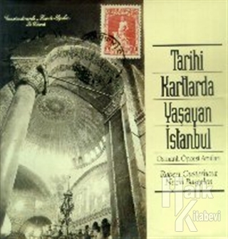 Tarihi Kartlarda Yaşayan İstanbul Osmanlı Öncesi Anıtları - Halkkitabe