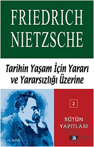 Tarihin Yaşam İçin Yararı ve Yararsızlığı Üzerine