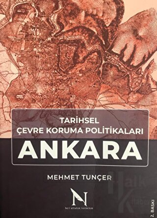 Tarihsel Çevre Koruma Politikaları Ankara