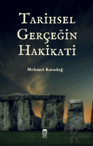 Tarihsel Gerçeğin Hakikati - Halkkitabevi