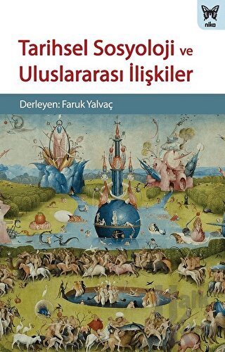 Tarihsel Sosyoloji ve Uluslararası İlişkiler