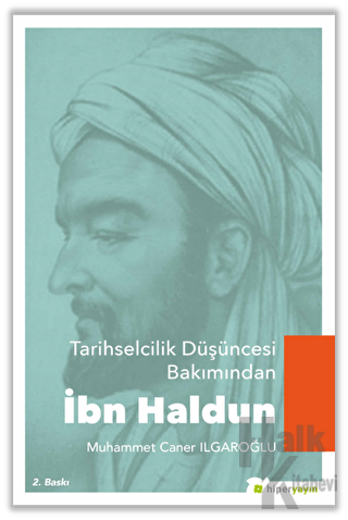 Tarihselcilik Düşüncesi Bakımından İbn Haldun