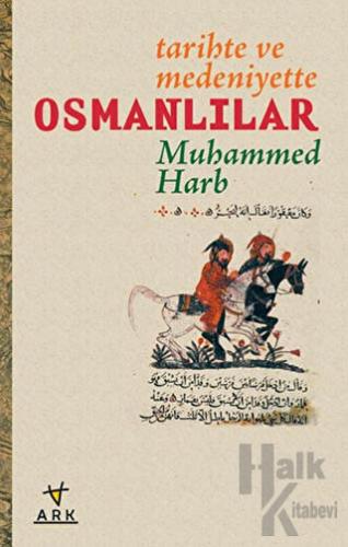 Tarihte ve Medeniyette Osmanlılar - Halkkitabevi