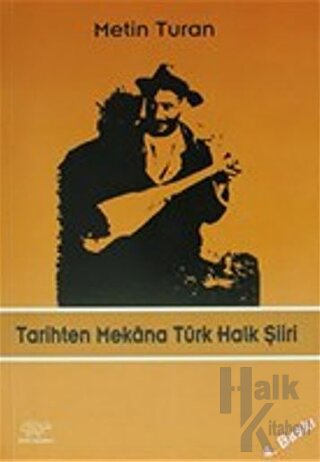 Tarihten Mekana Türk Halk Şiiri