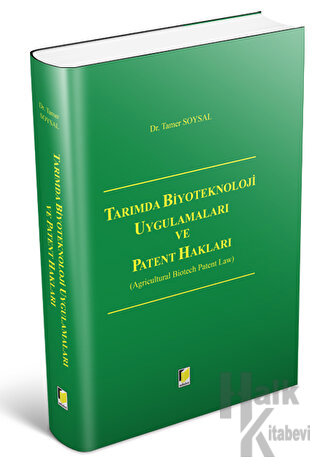 Tarımda Biyoteknoloji Uygulamaları ve Patent Hakları (Ciltli)