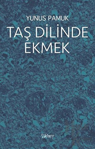 Taş Dilinde Ekmek