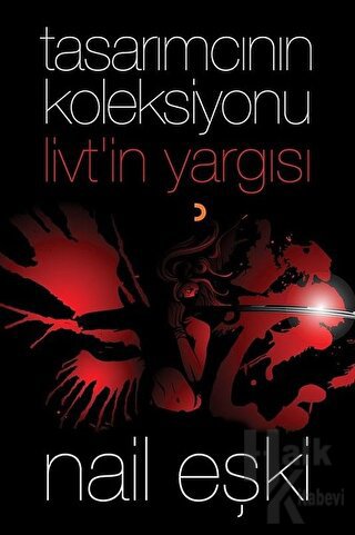 Tasarımcının Koleksiyonu: Livt’in Yargısı