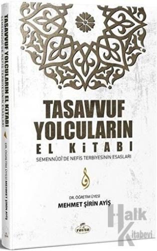 Tasavvuf Yolcuların El Kitabı - Halkkitabevi